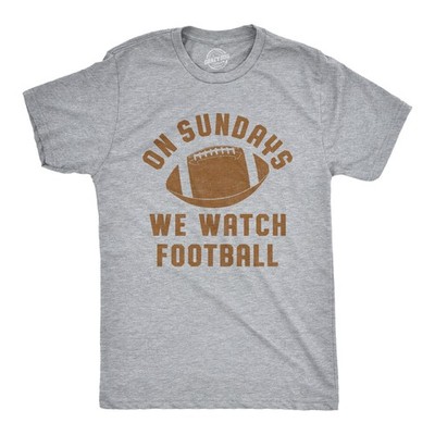 Mens On Sundays We Watch Football T Shirt Funny Sports Tailgating Tee