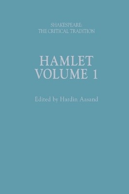 Joseph Candido Hamlet (Hardback) Shakespeare: The Critical Tradition (UK IMPORT)