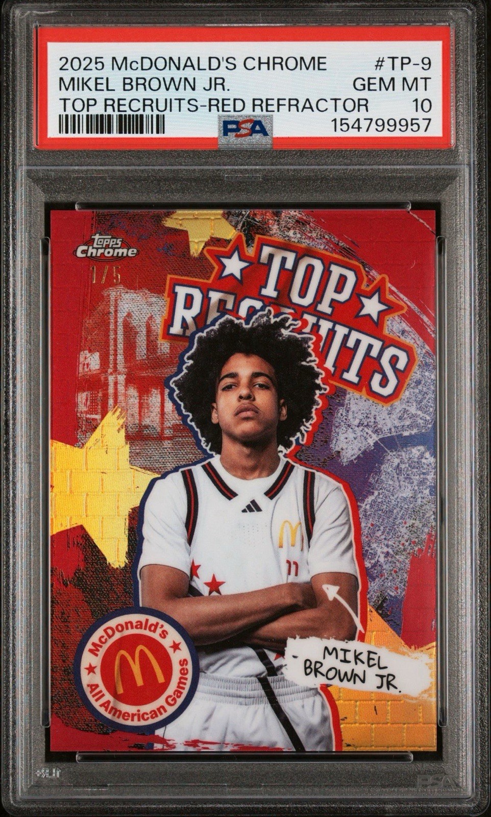 2025 McDONALD'S CHROME MIKEL BROWN JR /5 TOP RECRUITS-RED REFRACTOR POP 1 PSA 10