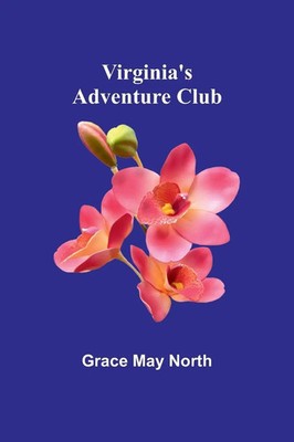 Virginia's Adventure Club Grace May North Taschenbuch Französisch 2024