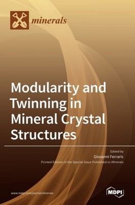 Ferraris - Modularity and Twinning in Mineral Crystal Structures - New - X555z