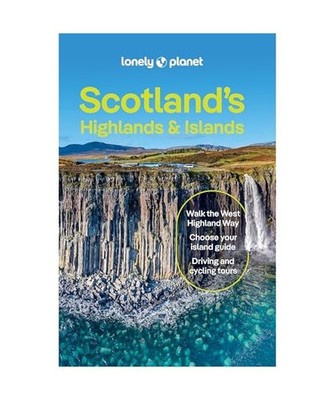 Lonely Planet Scotland's Highlands & Islands: Plan the Trip of a Lifetime | Deta