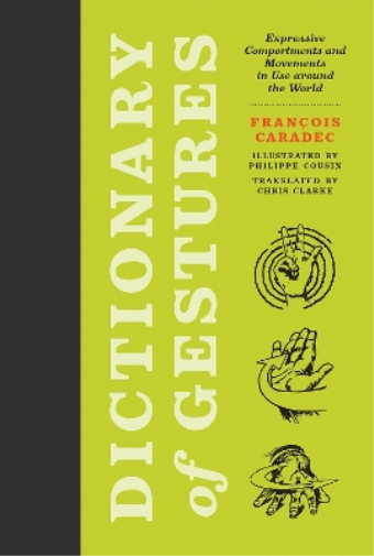 François Caradec Dictionary of Gestures (Tascabile)