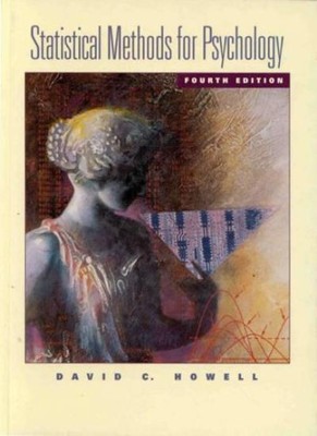 Statistical Methods for Psychology,David C. Howell