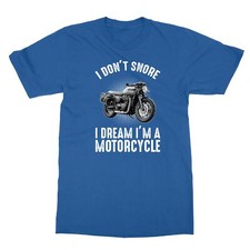 I Don't Snore I Dream I'm A Motorcycle Funny Unisex Tee Tshirt
