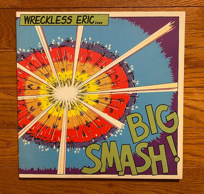 Wreckless Eric - Big Smash 2-LP Stiff Records 1980 Pressing  VG+