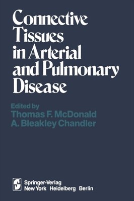 McDonald - Connective Tissues in Arterial and Pulmonary Disease - New  - X555z