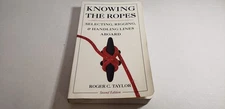 Knowing the Ropes: Selecting, Rigging and Handling Lines Aboard by Roger C. Tayl