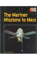 The Mariner Missions to Mars (Mission to Mars) - Hamilton, John - Good - See...