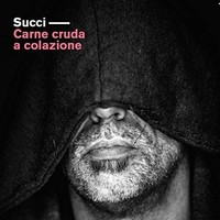 Audio Cd - Succi - Carne Cruda A Colazione - Tempesta (La) -D- Neu