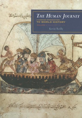 The Human Journey: A Concise Introduction to World History, Vol. 1 - Prehist...