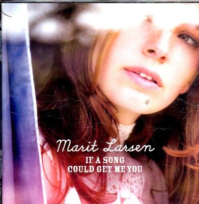 Marit Larsen - If a Song Could Get Me You - ltd. Edition  ....D58