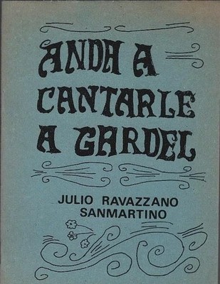 ''Anda a cantarle a gardel''. Dale manija que arranca diez puntos de doble filo. C