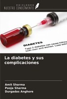 La Diabetes Y Sus Complicaciones Amit Sharma (U. A.) Taschenbuch Spanisch 2024