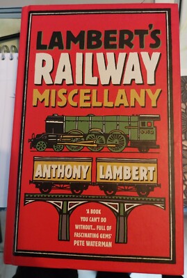 Lambert's Railway Miscellany by Anthony Lambert (Hardcover, 2010)