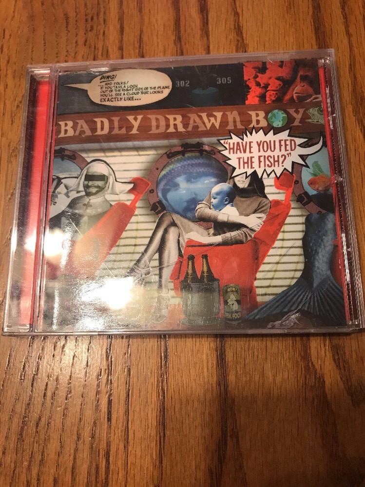 Badly Drawn Boy ／Have You Fed The Fish? Badly Drawn Boy – Have You Fed The Fish? – CD (Album), 2002
