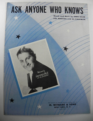 ''Ask Anyone Who Knows'' ~ 1947 Vintage Original Sheet Music ~ Lawrence Welk