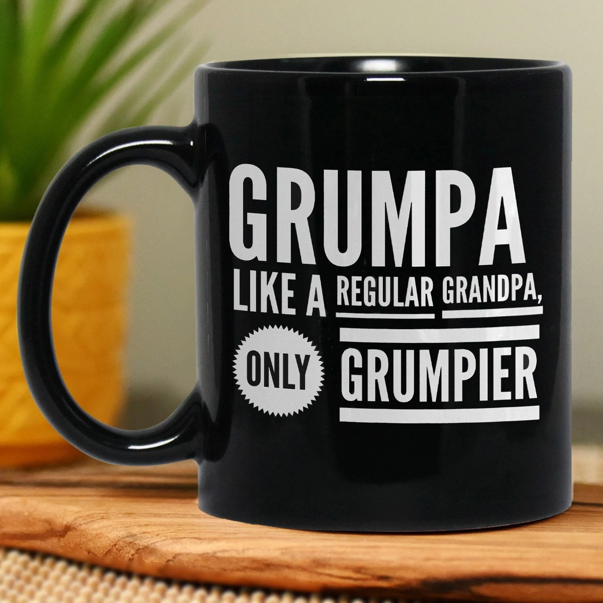 Grumpy Grandpa Black Mug The Perfect Father s Day Gift Best Gift