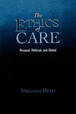 ETHICS OF CAREPERSONALPOLITGLOBAL P by Virginia Distinguished Professor of