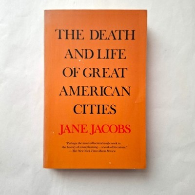 Jane Jacobs DEATH AND LIFE OF GREAT AMERICAN CITIES (1961) reprint Vintage 1992