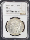 1878-P US Morgan Silver Dollar "7TF REV OF 78"- NGC Graded MS 62