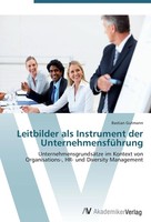 Bastian Gutmann | Leitbilder Als Instrument Der UnternehmensfüHrung | Buch