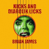 Brian James - Kicks And Diabolik Licks - Vinyl Record Vl - G1398Z
