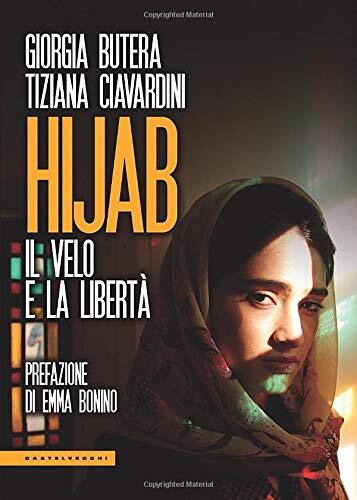 9788832829983 Hijab: Il velo e la libertà - Giorgia Butera