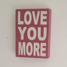 Rustic Red  white Wooden block sign LOVE YOU MORE Quote stand or hang