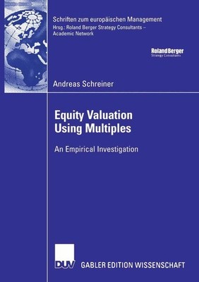 Equity Valuation Using Multiples Andreas Schreiner