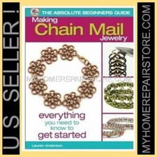 Making Chain Mail Jewelry : Everything You Need to Know to Get Started