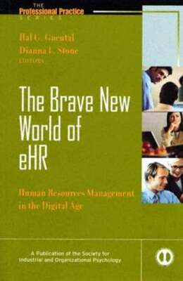 The Brave New World of eHR: Human Resources management in the Digital Age: Used