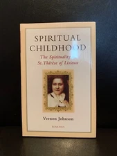  Sealed Spiritual Childhood: The Spirituality of St. Therese of Lisieux 2001 PB
