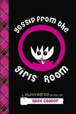 Gossip From the Girls' Room: A Blogtastic! Novel - Hardcover - GOOD