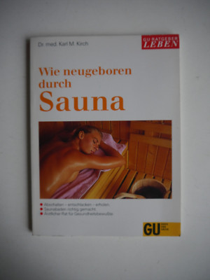 Wie neugeboren durch Sauna - Dr. med. Karl M. Kirch - (K98)