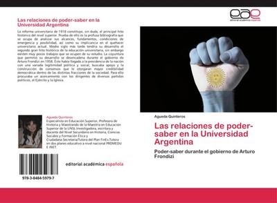Agueda Quinteros | Las relaciones de poder-saber en la Universidad Argentina