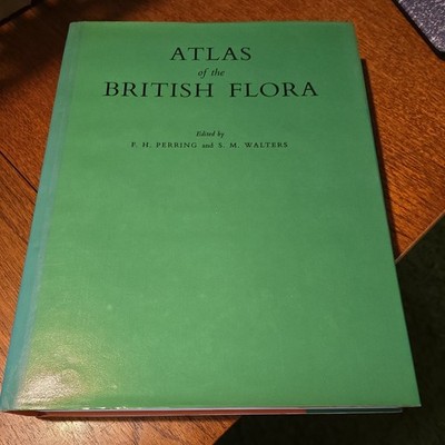 Atlas of the British Flora by S. M. Walters and F. H. Perring (Hardcover)