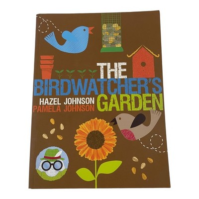 The Birdwatcher's Garden by Hazel & Pamela Johnson - Wildlife Gardening Guide