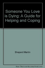 Someone You Love is Dying: A Guide for Helping and Coping - Rh Value Publishing