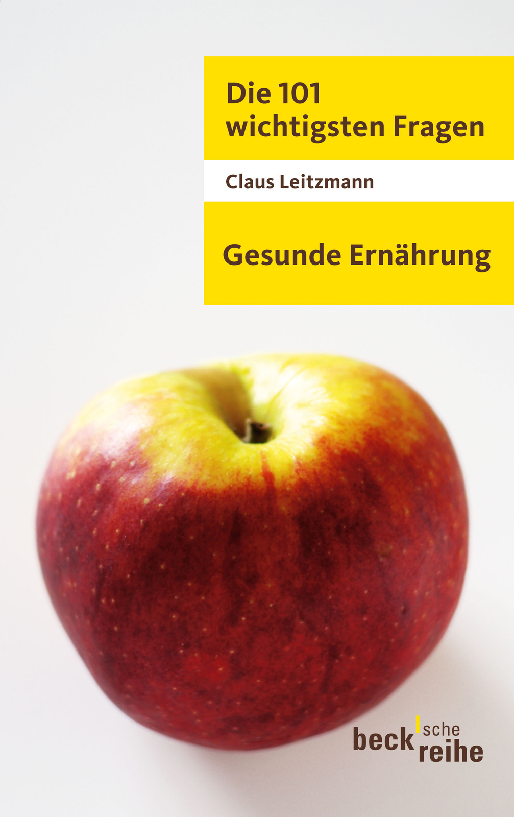 Thumbnail - Claus Leitzmann / Die 101 Wichtigsten Fragen - Gesunde Ernährung