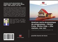 Janaildo Soares De Sousa | Analyse Socio-éConomique Du Programme ' Minha...