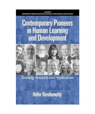 Contemporary Pioneers in Human Learning and Development: Teaching, Research, and