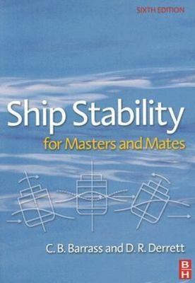 Ship Stability for Masters and Mates, Barrass, Bryan,Derrett, Capt D R, Good Boo