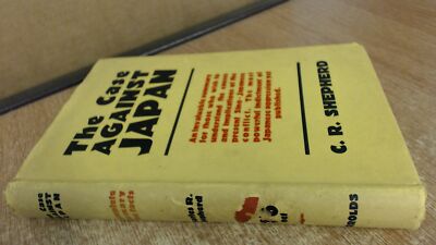 The Case Against Japan: A Concise Survey Of The Historical Antece