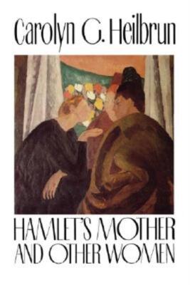 Hamlet's Mother And Other Women