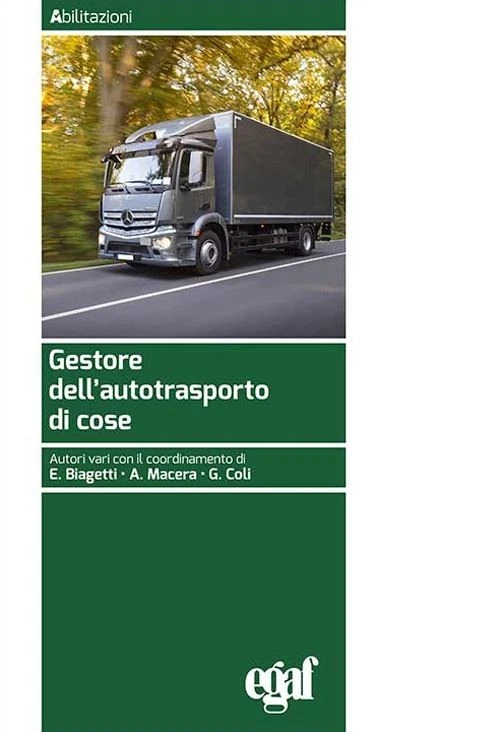 EGAF GESTORE DELL'AUTOTRASPORTO DI COSE - BIAGETTI E. (Curatore), MACERA A.