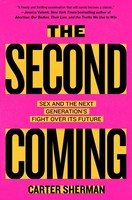 The Second Coming, Carter Sherman
