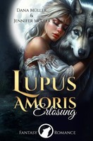 Dana MüLler (U. A.) | Lupus Amoris | Taschenbuch | Deutsch (2024) | ErlöSung. DE