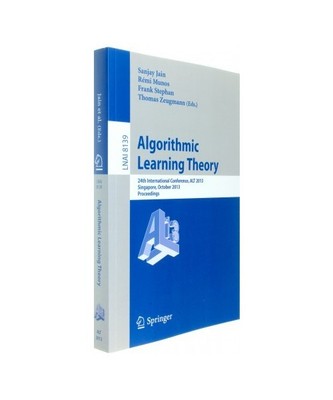 Algorithmic Learning Theory: 24th International Conference, ALT 2013, Singapore,