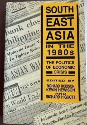 SOUTH-EAST ASIA IN THE 1980s, ed. by R. Robison, K. Hewison & R. Higgott - 第 1/2 張圖片